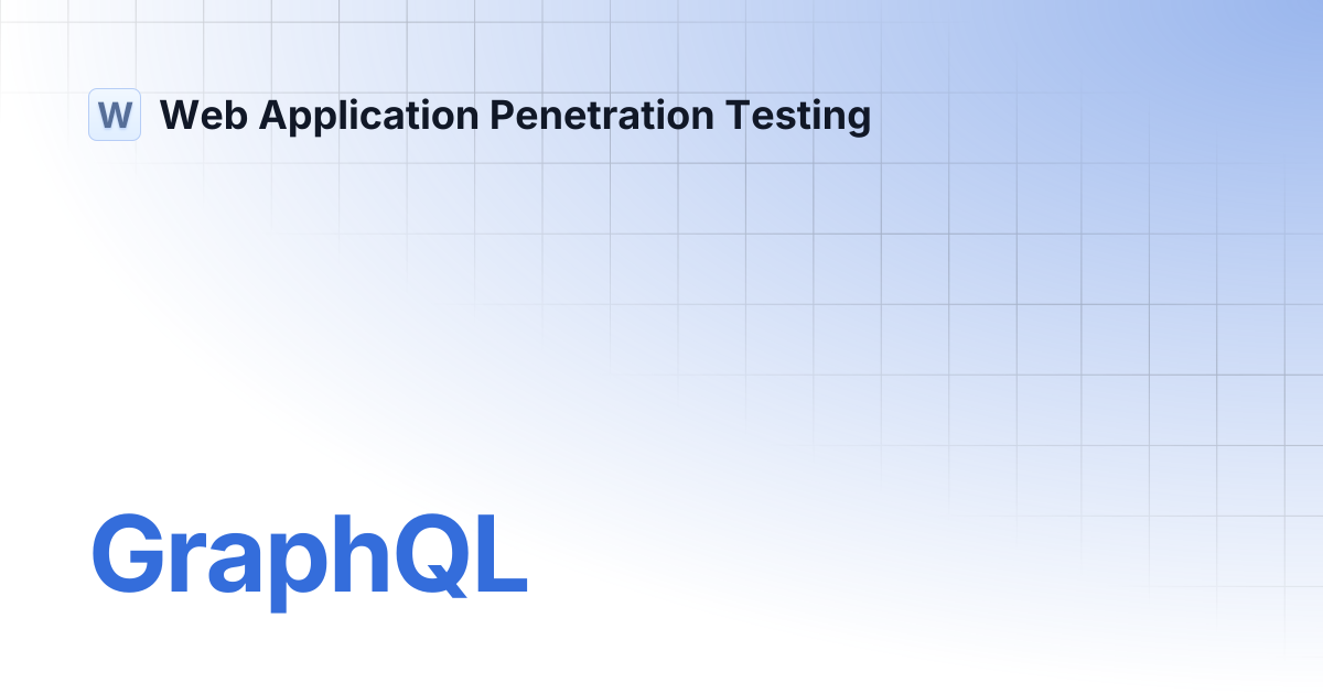 GraphQL | Web Application Penetration Testing